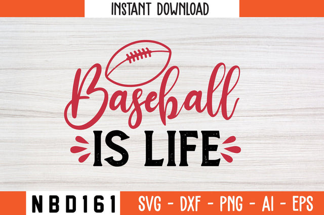 baseball is life Svg Design SVG Nbd161 