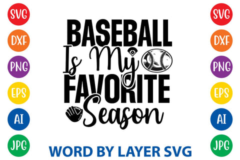 Baseball Is My Favorite Season SVG Design SVG Rafiqul20606 
