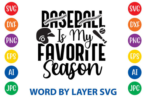 Baseball Is My Favorite Season SVG Design SVG Rafiqul20606 