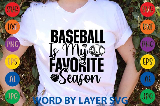 Baseball Is My Favorite Season SVG Design SVG Rafiqul20606 