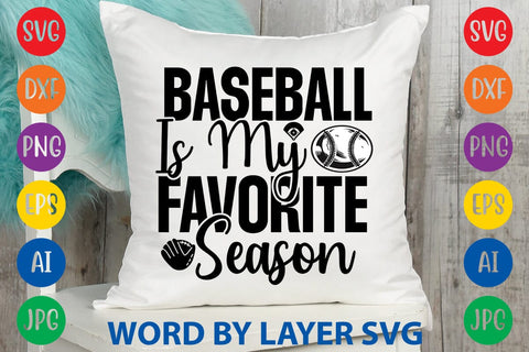 Baseball Is My Favorite Season SVG Design SVG Rafiqul20606 