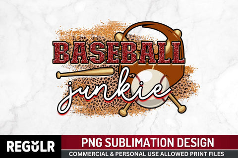 Baseball junkie Sublimation PNG, Baseball Sublimation Design Sublimation Regulrcrative 