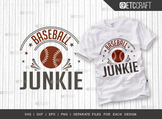 Baseball Junkie SVG Cut File | Sports Svg | Baseball Svg | Baseball School Svg | Baseball Life Svg | Quote Design SVG ETC Craft 
