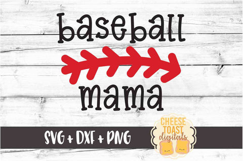 Baseball Mama - Baseball SVG PNG DXF Cut Files SVG Cheese Toast Digitals 