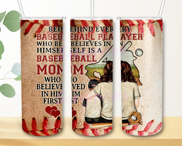 Baseball Mom 20oz Skinny Tumbler Png, Behind Every Baseball Player Who Believe In Himself Is A Baseball Mom Tumbler, Gift For Mom From Son Daughter Sublimation sassyprint 