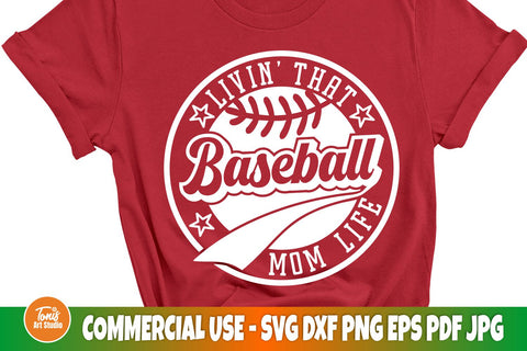 Baseball Mom Life Svg, Livin' That Baseball Svg Cut File SVG TonisArtStudio 