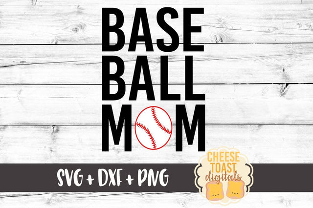 Baseball Mom SVG Cheese Toast Digitals 