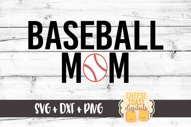 Baseball Mom SVG Cheese Toast Digitals 