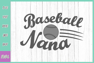Baseball Nana Funny Grandmother Granny Grandma Sports Family SVG for Cricut DXF PNG PDF JPG Cut Files SVG Digitals by Hanna 