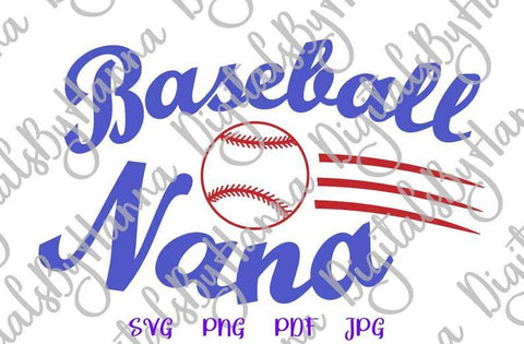 Baseball Nana Sign Print & Cut File SVG Digitals by Hanna 