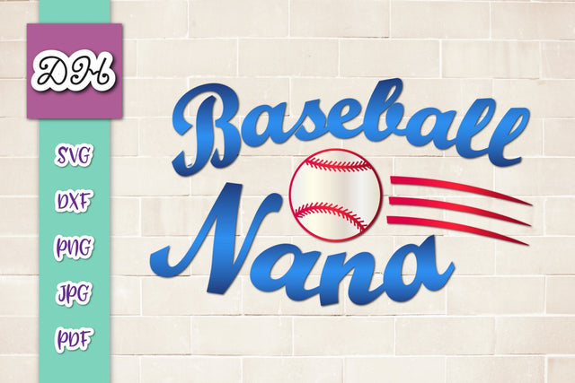 Baseball Nana Sign Print & Cut File SVG Digitals by Hanna 
