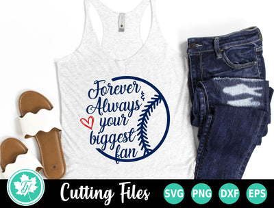 Baseball SVG | Forever and Always Your Biggest Fan SVG TrueNorthImagesCA 