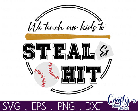 Baseball Svg, Round Sports Sign, Teach Kids To Steal And Hit SVG Crafty Mama Studios 