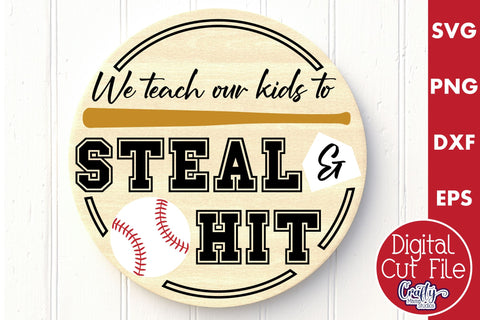Baseball Svg, Round Sports Sign, Teach Kids To Steal And Hit SVG Crafty Mama Studios 
