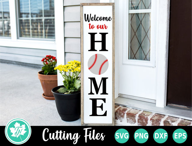 Baseball SVG | Welcome to our Home Porch Sign SVG TrueNorthImagesCA 
