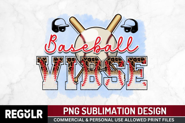 Baseball vibes Sublimation PNG, Baseball Sublimation Design Sublimation Regulrcrative 