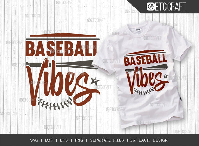 Baseball Vibes SVG Cut File | Sports Svg | Baseball Svg | Girl Vibes Svg | Baseball girl | Mom Shirt Svg | Quote Design SVG ETC Craft 