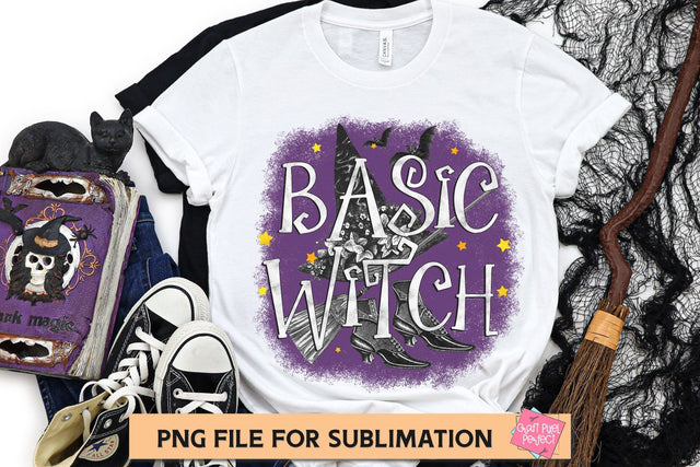 Basic WItch, Fall Sublimation, Autumn PNG, Funny Sublimation, Hello Fall SVG Craft Pixel Perfect 