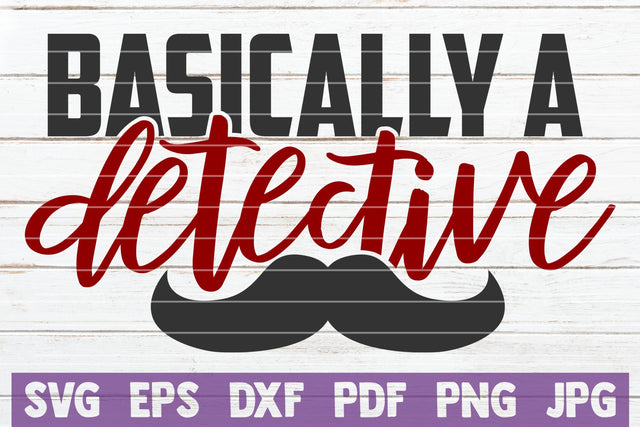 Basically A Detective SVG MintyMarshmallows 