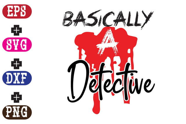 Basically a Detective SVG Nurstore 