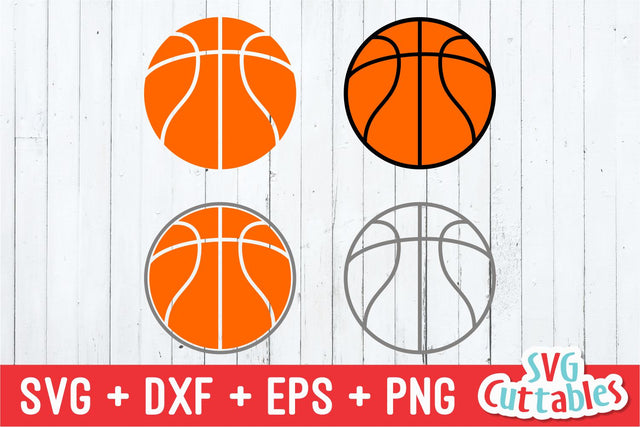 Basketball 4 Versions SVG Svg Cuttables 