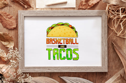 Basketball and Tacos Sublimation PNG SVG futivesvg 
