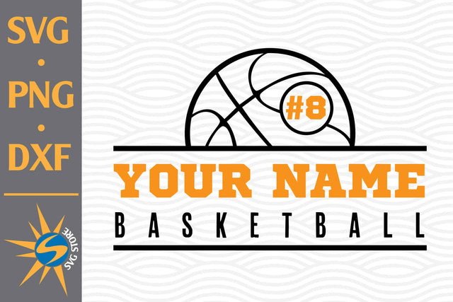 Basketball Custom Name SVG, PNG, DXF Digital Files Include SVG SVGStoreShop 