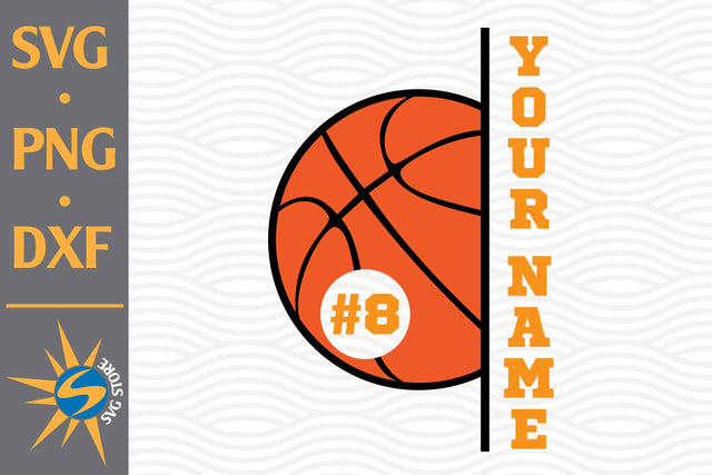 Basketball Custom Name SVG, PNG, DXF Digital Files Include SVG SVGStoreShop 