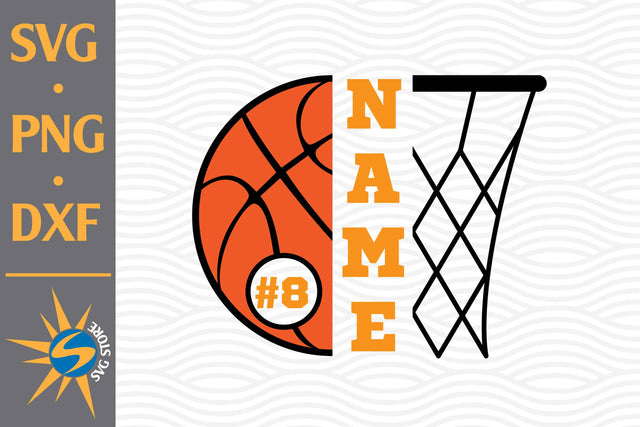 Basketball Custom Name SVG, PNG, DXF Digital Files Include SVG SVGStoreShop 