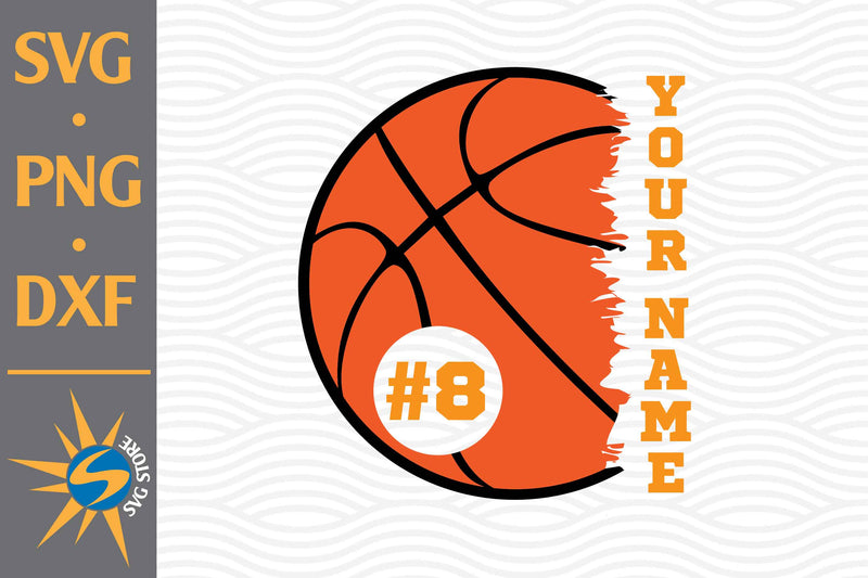 Basketball Custom Name SVG, PNG, DXF Digital Files Include - So Fontsy