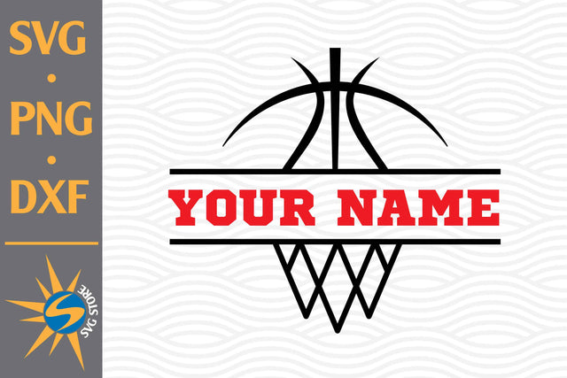Basketball Custom Name SVG, PNG, DXF Digital Files Include SVG SVGStoreShop 
