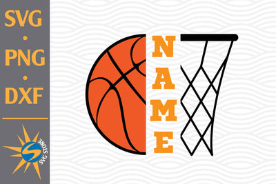 Basketball Custom Name SVG, PNG, DXF Digital Files Include SVG SVGStoreShop 