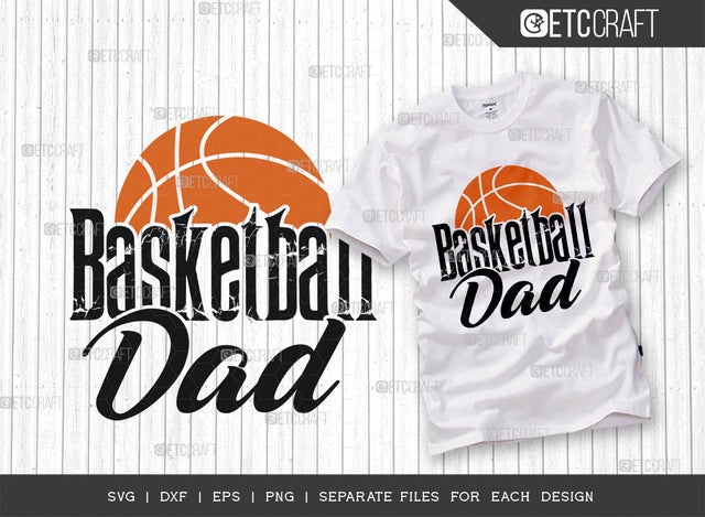 Basketball Dad SVG Cut File, Basketball Svg, Dad Svg, Sports Svg, Basketball Lover Svg, Basketball Player Svg, Basketball Quotes SVG ETC Craft 