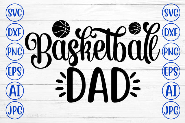 Basketball Dad SVG Cut File SVG Syaman 