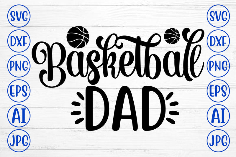 Basketball Dad SVG Cut File SVG Syaman 