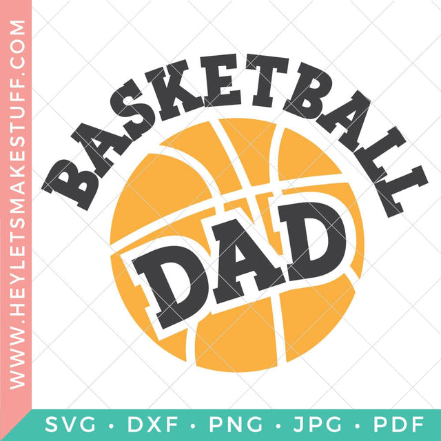 Basketball Dad SVG Hey Let's Make Stuff 