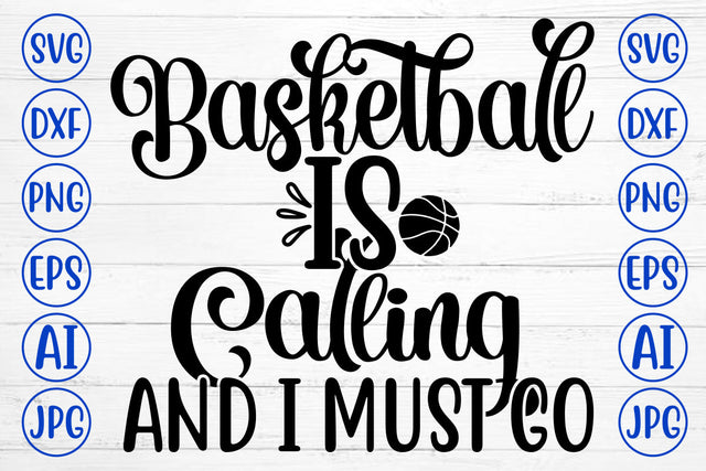 Basketball Is Calling And I Must Go SVG Cut File SVG Syaman 