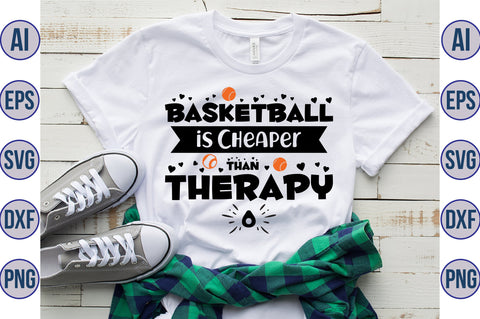 Basketball is Cheaper Than Therapy SVG SVG orpitasn 