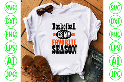 Basketball Is My Favorite Season SVG Cut File SVG Syaman 