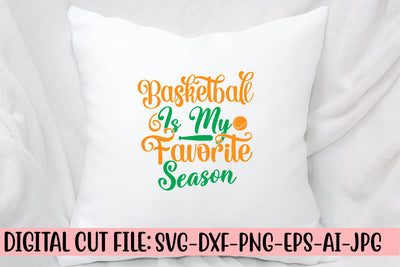 Basketball Is My Favorite Season SVG Cut File SVG Syaman 