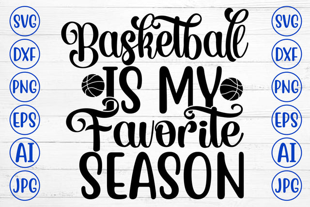 Basketball Is My Favorite Season SVG Design SVG Syaman 