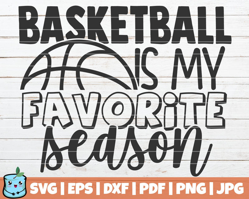 Basketball Is My Favorite Season SVG MintyMarshmallows 