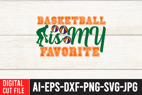 Basketball is my Favorite SVG Cut File SVG BlackCatsMedia 