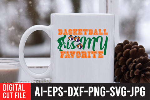 Basketball is my Favorite SVG Cut File SVG BlackCatsMedia 
