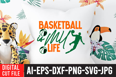 Basketball is My Life SVG Cut File SVG BlackCatsMedia 