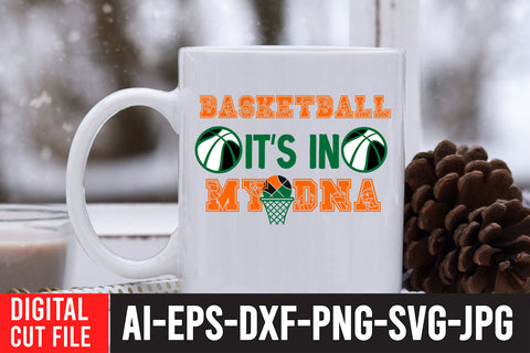 Basketball I'ts in My DNA SVG Cut File SVG BlackCatsMedia 