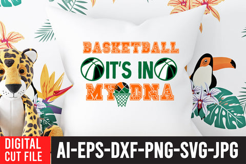 Basketball I'ts in My DNA SVG Cut File SVG BlackCatsMedia 
