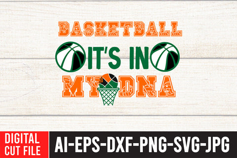 Basketball I'ts in My DNA SVG Cut File SVG BlackCatsMedia 