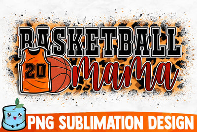 Basketball Mama Sublimation Design Sublimation MintyMarshmallows 