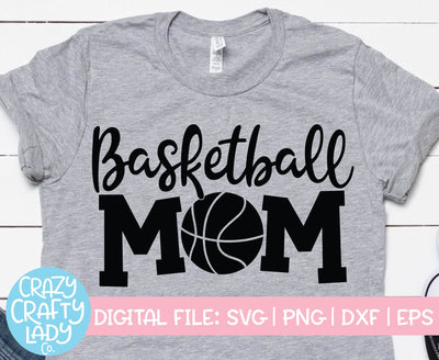 Basketball Mom | Sports SVG Cut File SVG Crazy Crafty Lady Co. 